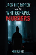 Cover: Jack the Ripper and the Whitechapel Murders - Austin Macauley Publishers