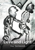 Cover: Love and Light - Austin Macauley Publishers