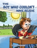 Cover: Boy Who Couldn't Make Believe - Austin Macauley Publishers