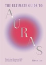 Cover: The Ultimate Guide to Auras - Greenfinch