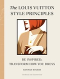 Cover: The Louis Vuitton Style Principles - Ebury Digital