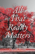 Cover: All That Really Matters - Simon + Schuster LLC