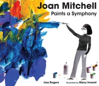 Abbildung von: Joan Mitchell Paints a Symphony - Calkins Creek