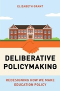Cover: Deliberative Policymaking - Harvard Education Press