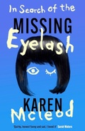 Cover: In Search of the Missing Eyelash - Muswell Press