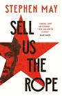 Cover: Sell Us the Rope - Swift Press