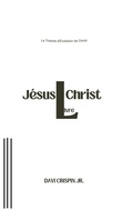 Cover: J&eacute;sus Christ - BoD - Books on Demand - Frankreich