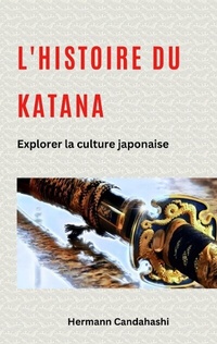 Abbildung von: L'histoire du Katana - tredition