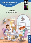 Cover: Die drei !!!, B&uuml;cherhelden 2. Klasse, Tatort Katzen-Caf&eacute; (drei Ausrufezeichen) - Kosmos