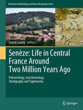 Cover: Sen&egrave;ze: Life in Central France Around Two Million Years Ago - Springer