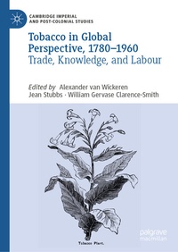 Abbildung von: Tobacco in Global Perspective, 1780-1960 - Palgrave Macmillan