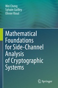 Cover: Mathematical Foundations for Side-Channel Analysis of Cryptographic Systems - Springer
