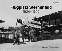 Bild: Flugplatz Sternenfeld 1920-1950 - Reinhardt, Friedrich