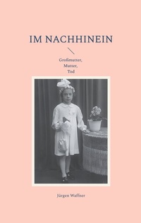 Abbildung von: Im Nachhinein - BoD - Books on Demand