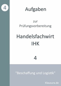 Abbildung von: Aufgaben zur Prüfungsvorbereitung geprüfte Handelsfachwirte IHK - BoD - Books on Demand