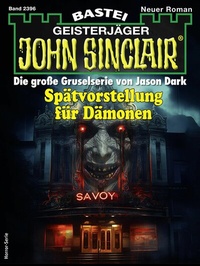 Abbildung von: John Sinclair 2396 - Bastei Lübbe