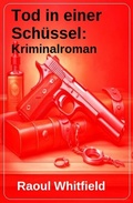 Cover: Tod in einer Sch&uuml;ssel: Kriminalroman - Uksak E-Books