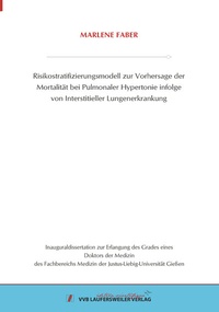 Abbildung von: Risikostratifizierungsmodell zur Vorhersage der Mortalität bei Pulmonaler Hypertonie infolge von Interstitieller Lungenerkrankung - VVB Laufersweiler Verlag
