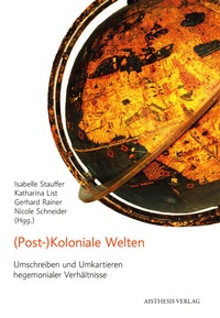 Enlarge image Cover: (Post-)Koloniale Welten - Aisthesis