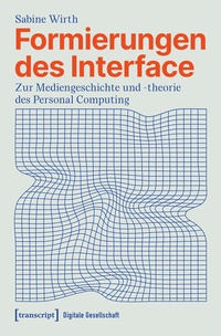 Enlarge image Cover: Formierungen des Interface - transcript