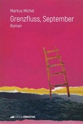 Cover: Grenzfluss, September - Edition K&ouml;nigstuhl
