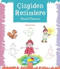 Cover: Cizgiden Resimlere ;Masal D&uuml;nyasi - 1001 Cicek Kitaplar