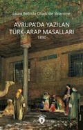 Cover: Avrupada Yazilan T&uuml;rk - Arap Masallari 1890 - Dorlion Yayinevi