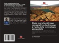 Cover: Etude morphometrique comparative du drainage a l'aide de la technologie geospatiale - Editions Notre Savoir