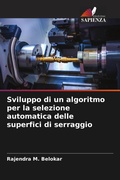 Cover: Sviluppo di un algoritmo per la selezione automatica delle superfici di serraggio - Edizioni Sapienza