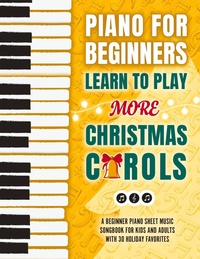 Abbildung von: Piano for Beginners - Learn to Play More Christmas Carols - ValCal Software Ltd