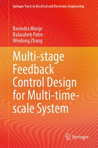 Enlarge image Cover: Multi-stage Feedback Control Design for Multi-time-scale System - Springer
