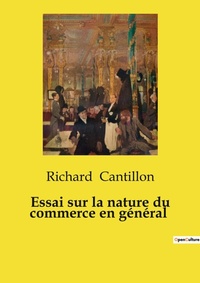 Abbildung von: Essai sur la nature du commerce en g?n?ral - Culturea