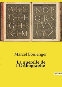 Abbildung von: La querelle de l'Orthographe - Culturea