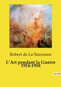 Cover: L'Art pendant la Guerre 1914-1918 - Culturea