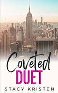 Cover: Coveted Duet (Coveted Series, #3) - Stacy Kristen