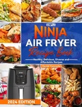 Cover: Simple Ninja Air Fryer Recipe Book: Healthy, Delicious, Diverse and Affordable Recipes - Daniel Kennedy