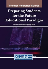 Enlarge image Cover: Preparing Students for the Future Educational Paradigm - Information Science Publishing