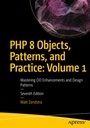 Cover: PHP 8 Objects, Patterns, and Practice: Volume 1 - APress