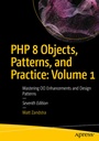 Cover: PHP 8 Objects, Patterns, and Practice: Volume 1 - APress