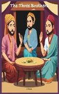 Cover: The Three Brothers - Story to Read LLC