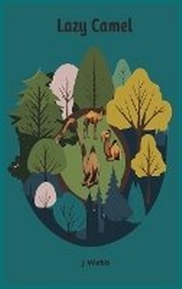 Enlarge image Cover: Lazy Camel - Story to Read LLC