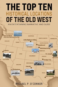 Bild: Top Ten Historical Locations of the Old West - Austin Macauley Publishers