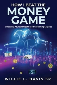 Abbildung von: HOW I BEAT THE MONEY GAME - ARPress