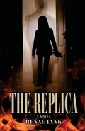 Cover: The Replica - Renae Lynk