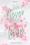 Cover: We Never Called It Love - epubli