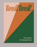 Cover: Brasil! Brasil! The Birth of Modernism - Snoeck