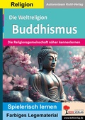 Cover: Die Weltreligion Buddhismus - KOHL VERLAG Der Verlag mit dem Baum