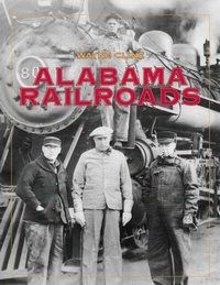 Bild: Alabama Railroads - University of Alabama Press