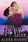 Cover: Wish You Were Mine - Two Roads Press Limited