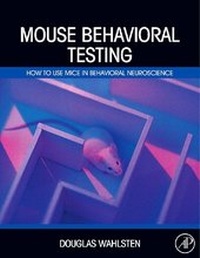 Abbildung von: Mouse Behavioral Testing - Academic Press